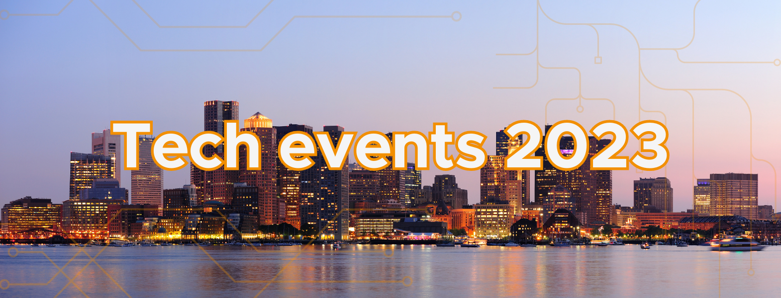 Boston's Most Exciting Tech Events in 2023 OrangeLoops