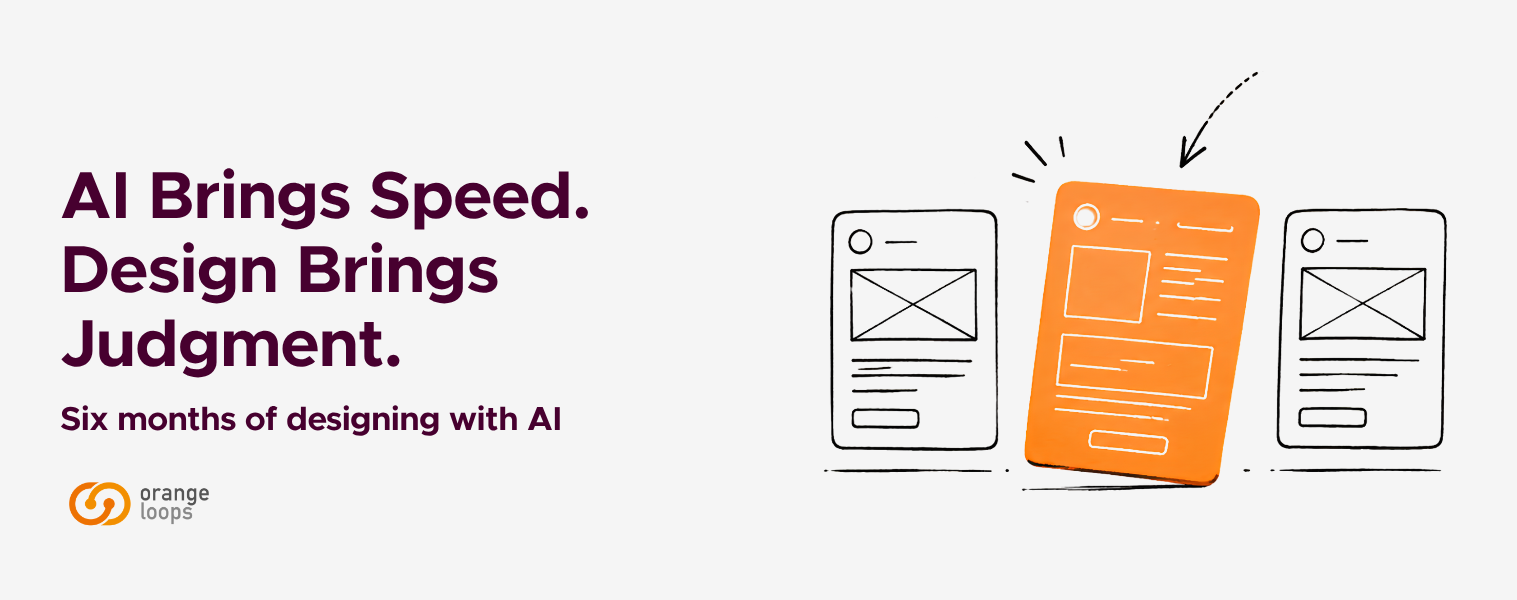 AI Design Tools: Why Speed Is Cheap and Judgment Isn’t